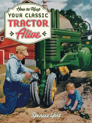 cover image of How to Keep Your Classic Tractor Alive